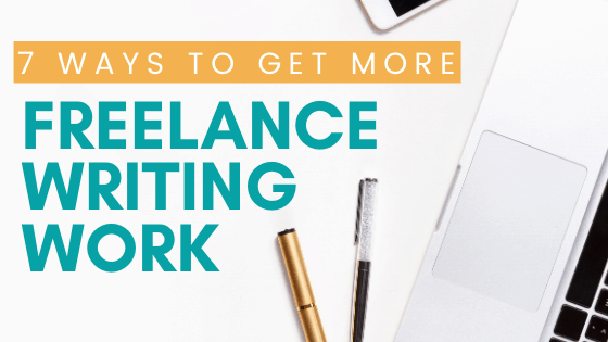 get more freelance writing work