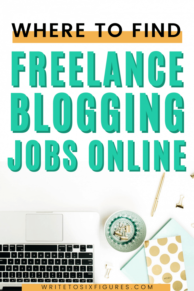 Freelance Blogging Jobs Online: 14 Ways to Find Paid Blogging Gigs